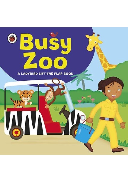 Ladybird Lift-The-Flap Book: Busy Zoo