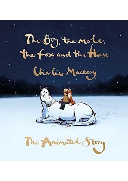 Boy, The Mole, The Fox And The Horse: The Animated Story