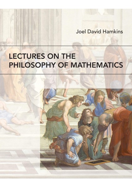 Lectures On The Philosophy Of Mathematics