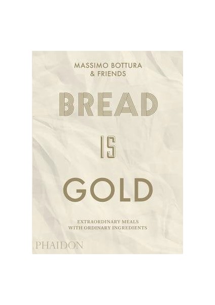 Bread Is Gold