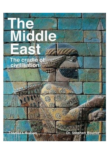 Middle East: The Cradle Of Civilization