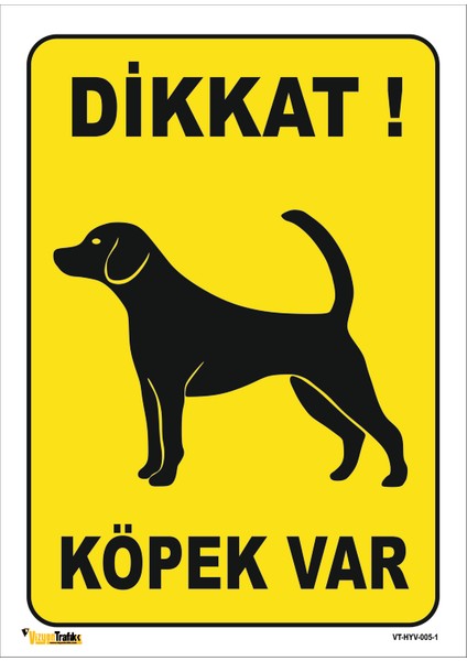 Dikkat Köpek Var