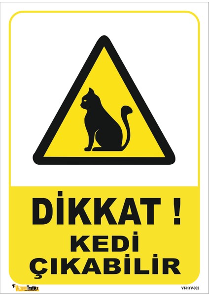 Vizyon Trafik Dikkat Kedi Çıkabilir