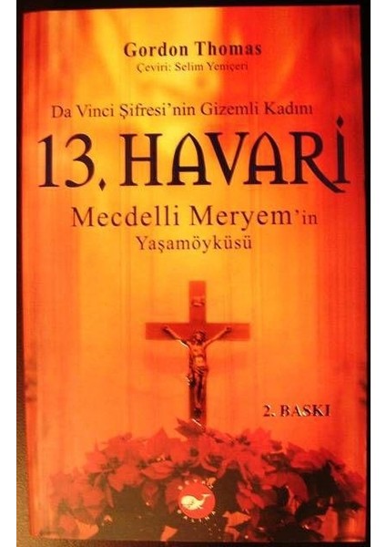 13. Havari: Mecdelli Meryem'in Yaşamöyküsü- Gordon Thomas