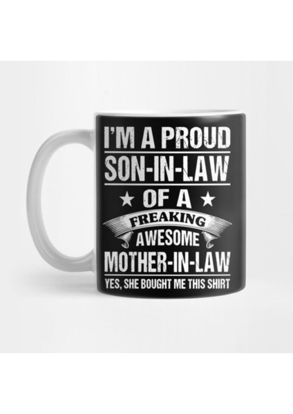 Proud Son In Law Of A Freaking Awesome Mother-In-Law Kupa