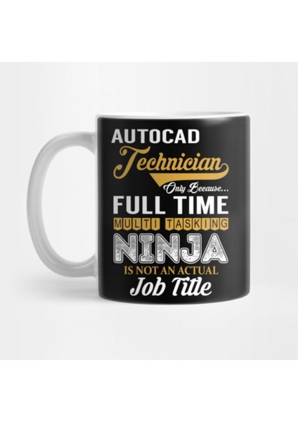 Autocad Technician Multi Tasking Nınja Kupa