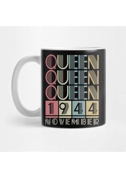 1944 - Queen November Retro Vintage Birthday Kupa