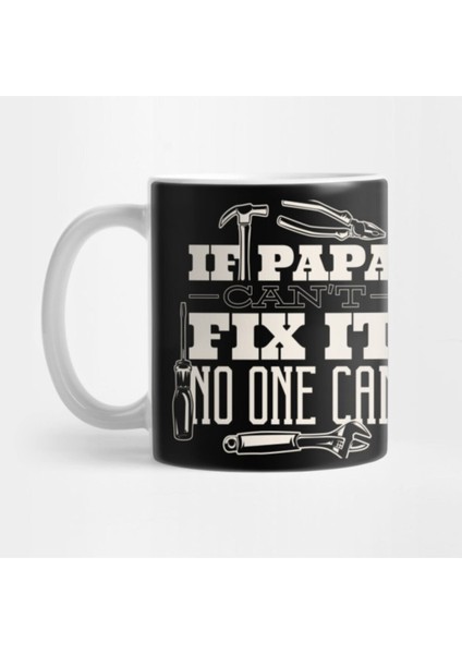 If Dad Cant Fix It No One Can Kupa