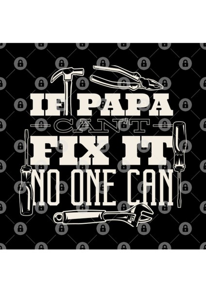 If Dad Cant Fix It No One Can Kupa