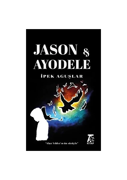 Jason ve Ayodele - İpek Aguşlar