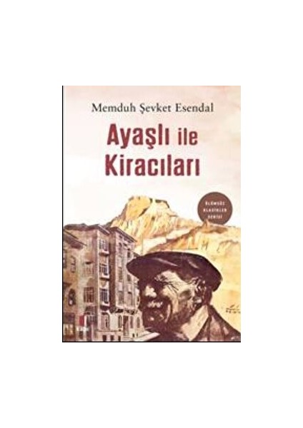 Ayaşlı ile Kiracıları - Memduh Şevket Esendal