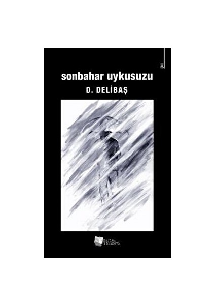 Sonbahar Uykusuzu - D. Delibaş