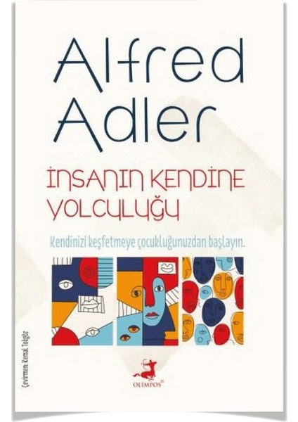 Yaşama Sanatı - İnsanı Tanıma Sanatı - İnsanın Kendine Yolculuğu - Yaşamın Anlam ve Amacı - Bireysel Psikoloji - Çocuk Eğitimi - Alfred Adler fırsatları