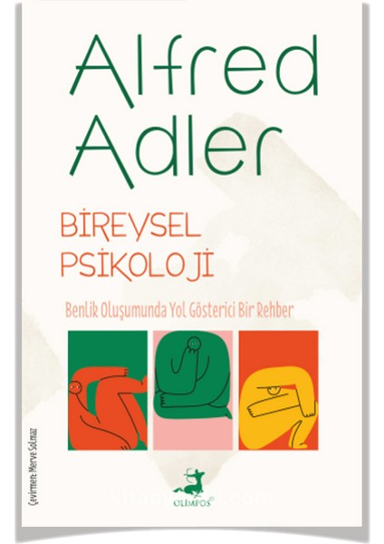Yaşama Sanatı - İnsanı Tanıma Sanatı - İnsanın Kendine Yolculuğu - Yaşamın Anlam ve Amacı - Bireysel Psikoloji - Çocuk Eğitimi - Alfred Adler