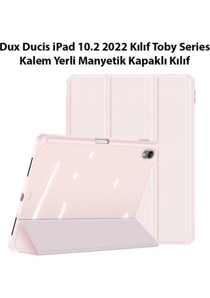 Apple iPad 10.2" 2022 Uyumlu Toby Serisi Dux Ducis Kalem Yerli Manyetik Kapaklı Kılıf