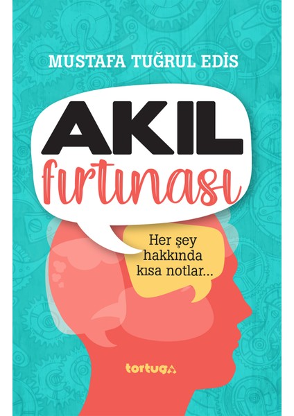 Akıl Fırtınası - Mustafa Tuğrul Edis