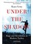 Under The Shadow: Rage And Revolution In Modern Turkey 1