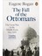 Fall Of The Ottomans: The Great War In The Middle East, 1914-1920 1