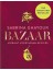 Bazaar: Vibrant Vegetarian And Plant-Based Recipes 1