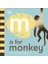 M Is For Monkey 1