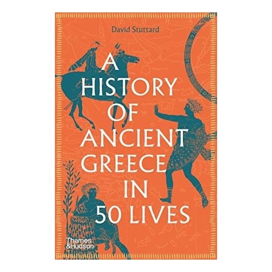 History Of Ancient Greece In 50 Lives Kitabı ve Fiyatı