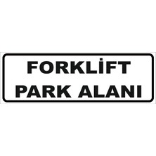 Vizyon Trafik Forkift Park Alanı Levhası 10X30 Sticker