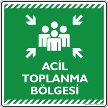 İsg Tabelam 50x50cm/kompozit/Acil Toplanma Bölgesi