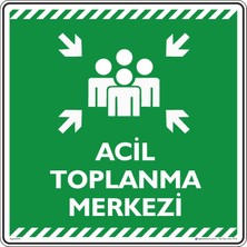 İsg Tabelam 50x50cm/kompozit/Acil Toplanma Merkezi