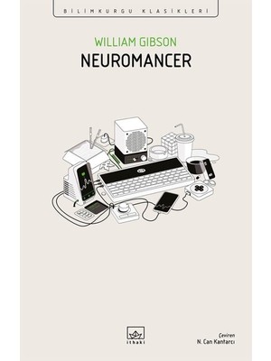 Neuromancer - William Gibson Ciltsiz 336 Sayfa Bilimkurgu Klasiği