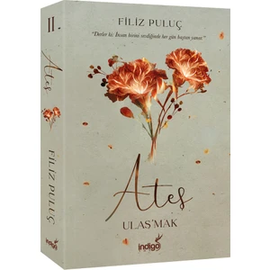 Ateş; Ulaş’mak - Filiz Pulu