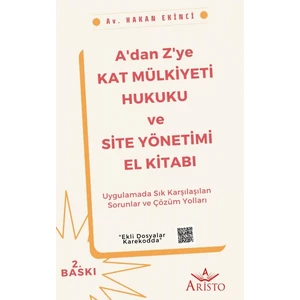 A'dan Z'ye Kat Mülkiyeti Hukuku ve Site Yönetimi El Kitabı