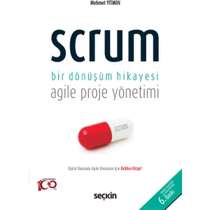 Seçkin Yayıncılık Scrum Bir Dönüşüm Hikayesi Agile Proje Yönetimi- Mehmet Yitmen