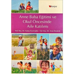 Anne Baba Eğitimi ve Okul Öncesinde Aile Katılımı