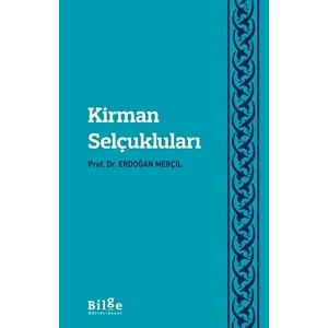 Bilge Kültür Sanat Yayınları Kirman Selçukluları