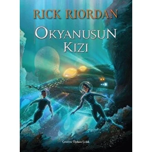 Doğan Çocuk Okyanusun Kızı - Rick Riordan