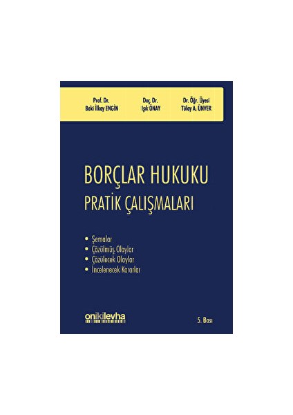 Borçlar Hukuku Pratik Çalışmaları - Işık Önay