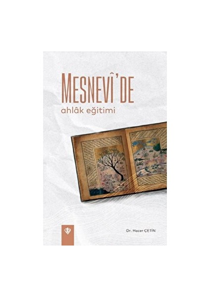 Mesnevi'de Ahlak Eğitimi - Hacer Çetin