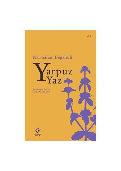 Yarpuz Yaz - Narmahan Begaliuli