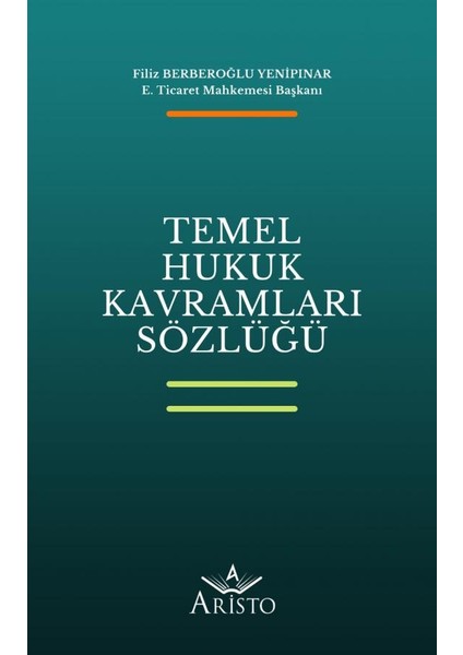 Temel Hukuk Kavramları Sözlüğü