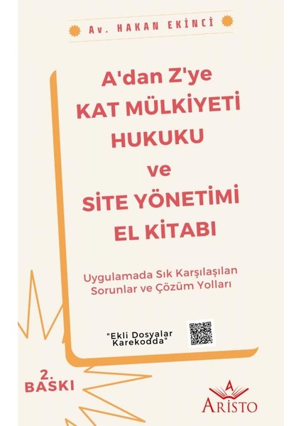 A'dan Z'ye Kat Mülkiyeti Hukuku ve Site Yönetimi El Kitabı