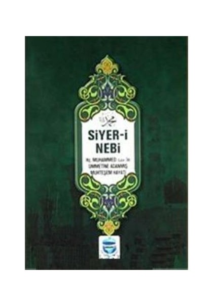 Siyer-I Nebi - Seyfettin Oğuz