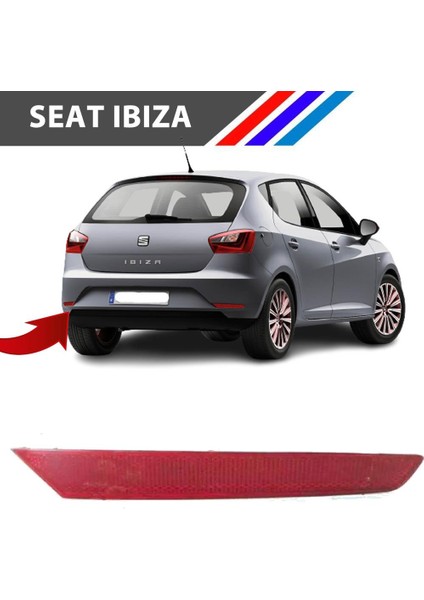 - Seat Ibiza Arka Tampon Reflektörü Sol Taraf 2013 - 2017 6J4945105C