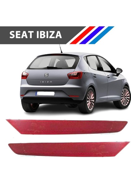 - Seat Ibiza Arka Tampon Reflektörü Sol Sağ Takım 2013 - 2017 6J4945106C