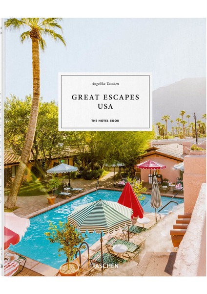 Great Escapes Usa. The Hotel Book 9783836584319