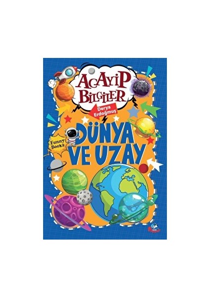 Dünya ve Uzay - Derya Erdoğmuş