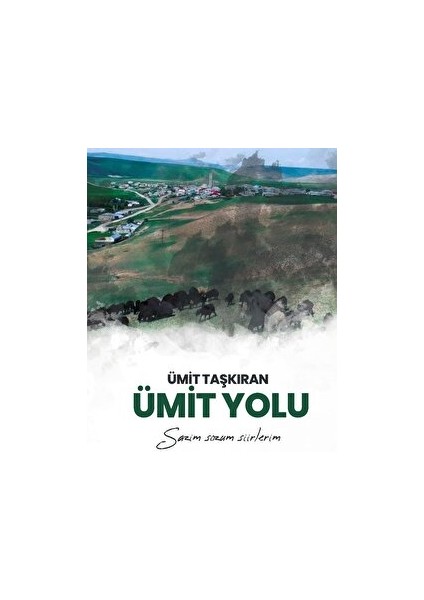 Ümit Yolu - Ümit Taşkıran