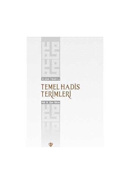 Gelişimi İtibarıyla Temel Hadis Terimleri