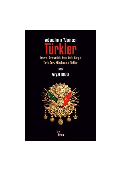 Yabancıların Yabancısı: Türkler