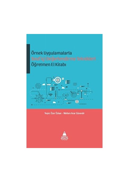 Örnek Uygulamalarla Sınıfiçi Değerlendirme Teknikleri Öğretmen El Kitabı