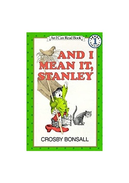 And I Mean It, Stanley